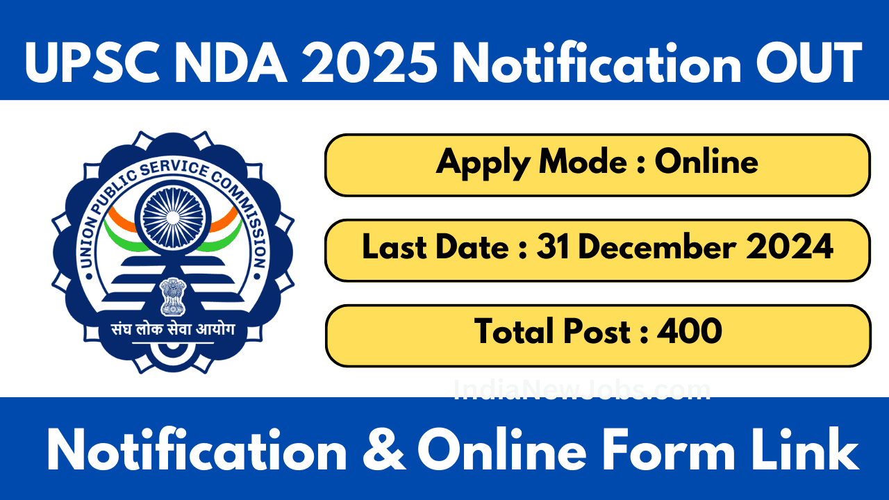 UPSC NDA Notification 2025 Apply Online Form For 400 Posts